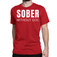 Sober Without God Hipster Classic T-shirt | Artistshot