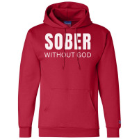 Sober Without God Hipster Champion Hoodie | Artistshot