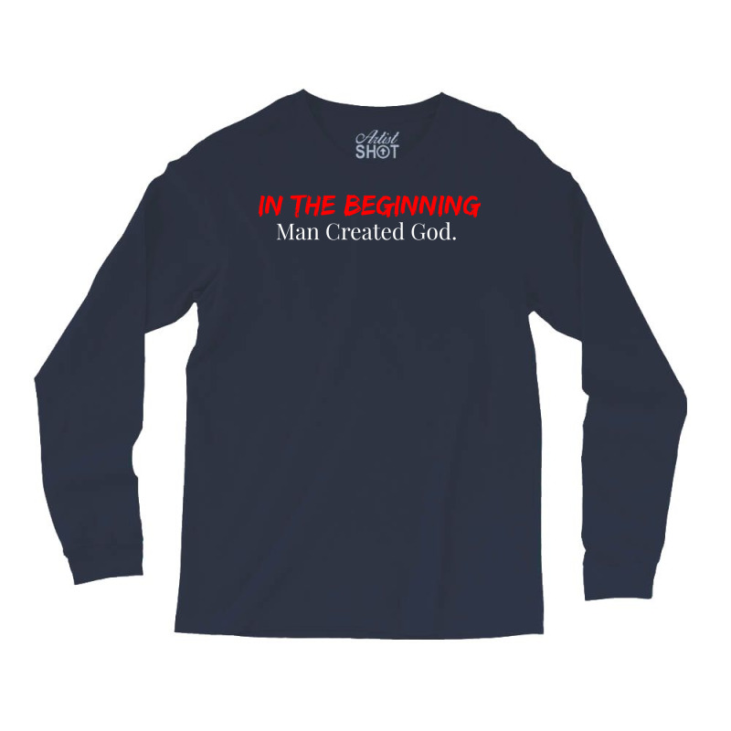 In The Beginning Man Created God Boy Long Sleeve Shirts by wagnonninhp | Artistshot