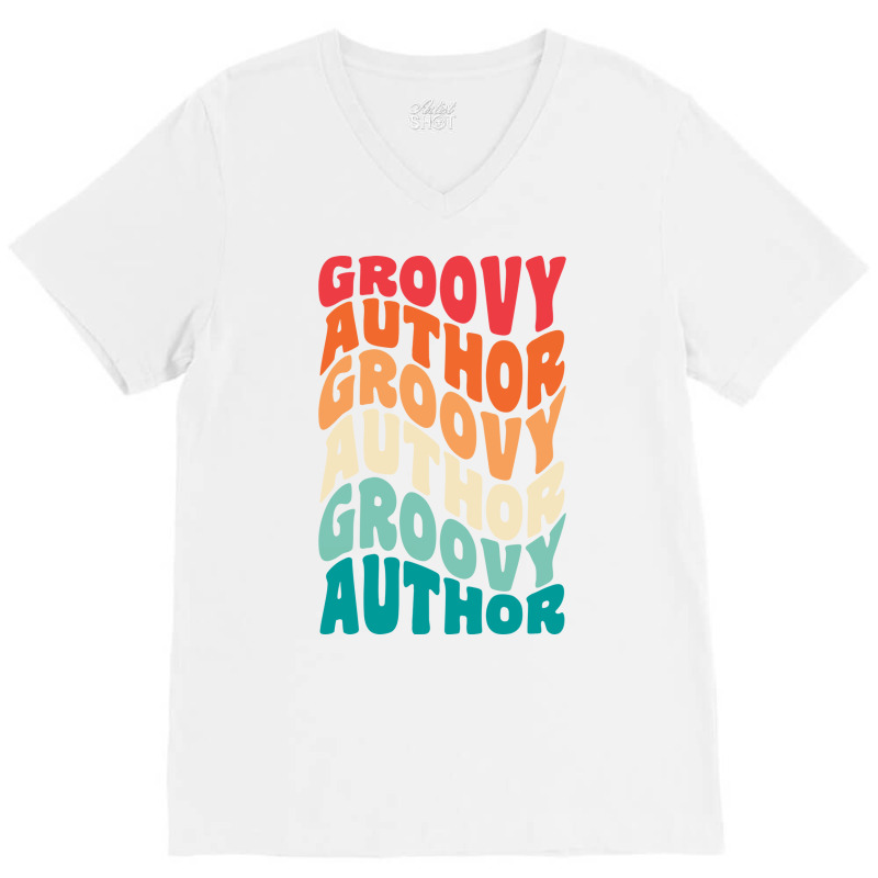 Groovy Author Vintage Retro 60s 70s 80s Vibes Gift V-Neck Tee by srbicatonadoj | Artistshot