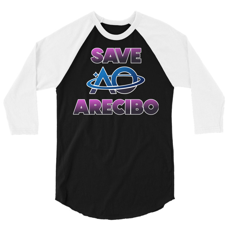 Save Arecibo Aesthetic 3/4 Sleeve Shirt | Artistshot