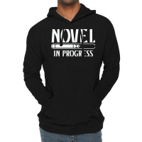 Novel In Progress Writers Gift Lightweight Hoodie | Artistshot