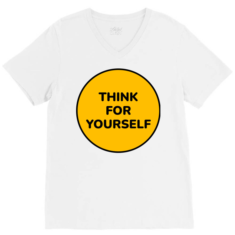 Think For Yourself Aesthetic V-neck Tee | Artistshot