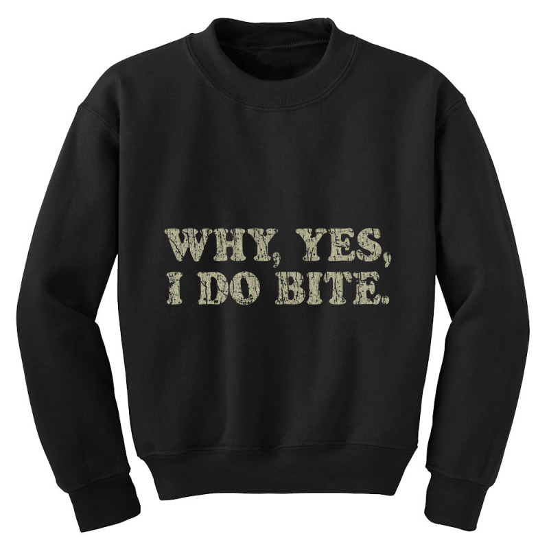 Why, Yes, I Do Bite 1975 Youth Sweatshirt by gununghujan | Artistshot