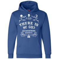 There Is No God Ouija Board Gift Champion Hoodie | Artistshot