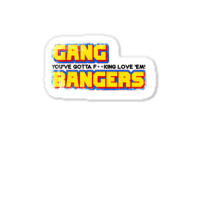 Gang Bangers — clean! Sticker | Artistshot