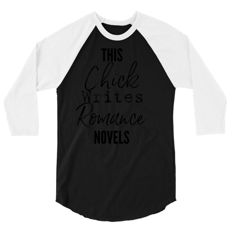 This Chick Writes Romance Novels Stars 3/4 Sleeve Shirt by herbatpasquof | Artistshot