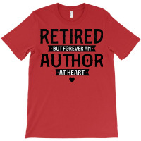 Retired Author 2022 Retirement Gifts For Men Women T-shirt | Artistshot