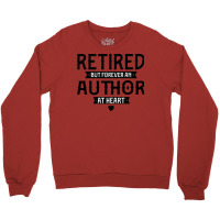 Retired Author 2022 Retirement Gifts For Men Women Crewneck Sweatshirt | Artistshot