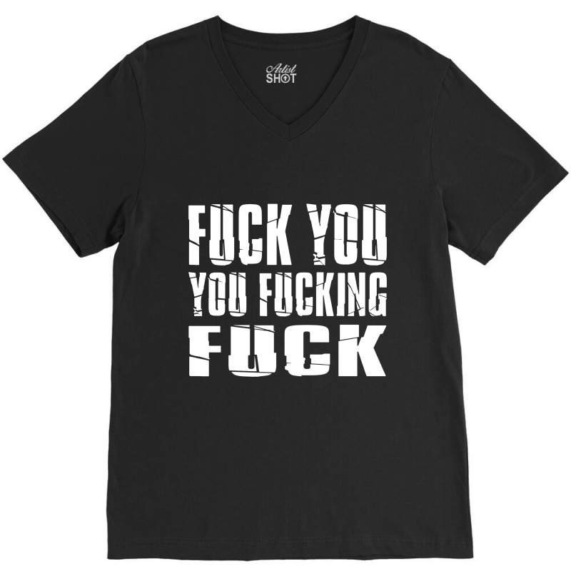 Fuck You Fucking Cool Sayings Hipster V-Neck Tee by skw art | Artistshot