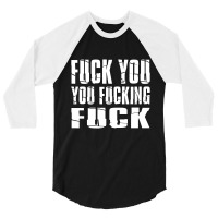 Fuck You Fucking Cool Sayings Hipster 3/4 Sleeve Shirt | Artistshot