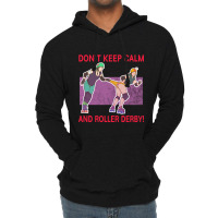 Limited Edition Don't Keep Calm! Lightweight Hoodie | Artistshot