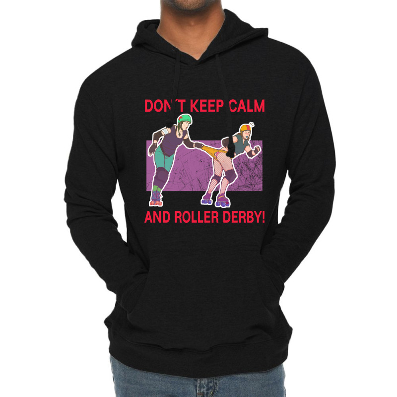 Limited Edition Don't Keep Calm! Lightweight Hoodie by lethithu856 | Artistshot