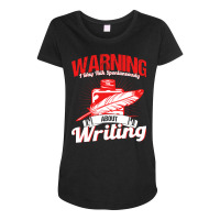 Writing A Novel Novelist Writer Nature Maternity Scoop Neck T-shirt | Artistshot