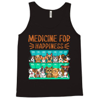 Medicine For Happiness Puppy Lover Dog Owner Cute Tank Top | Artistshot