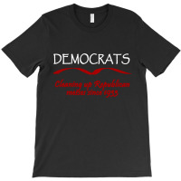 Funny Democrats Political Tee T-shirt | Artistshot