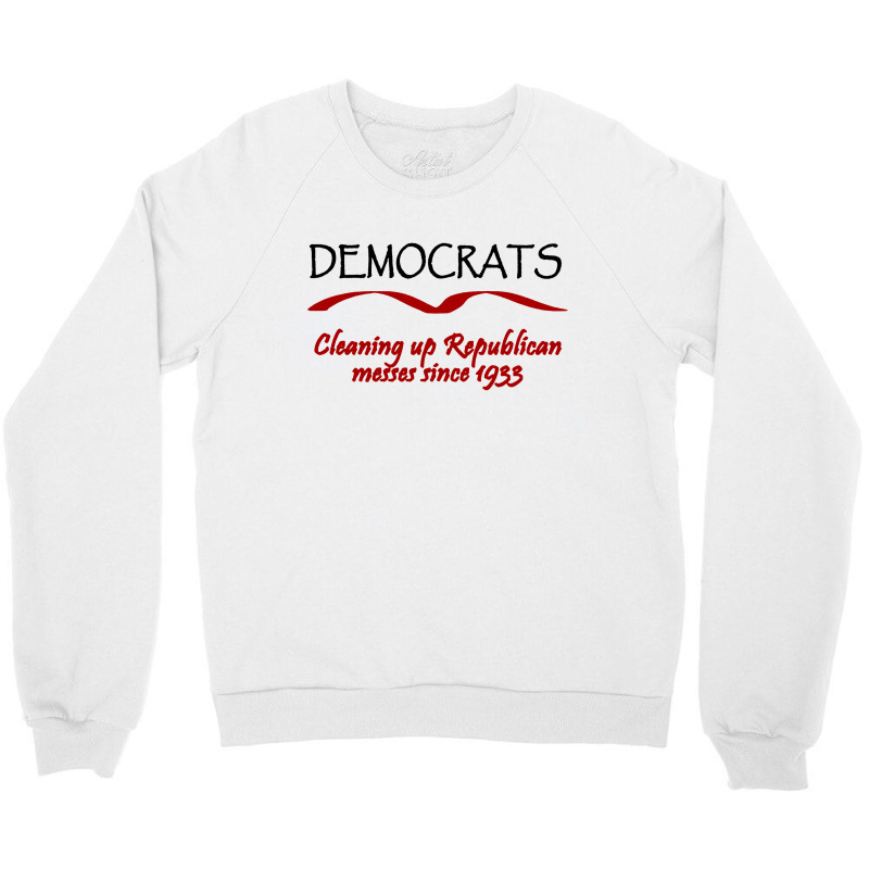 Funny Democrats Political Tee Crewneck Sweatshirt | Artistshot