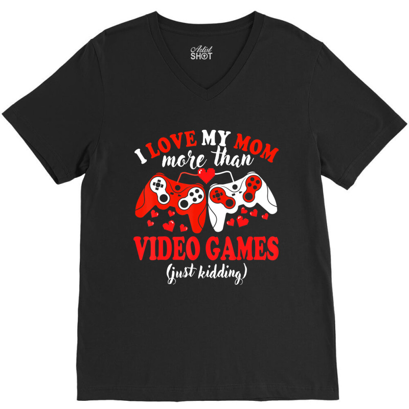 Valentine Day Gamer I Love Mom Boy Teen Men V-neck Tee | Artistshot