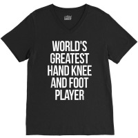 World's Greatest Hand Knee And Foot Player Card Ga V-neck Tee | Artistshot