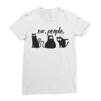 Ew People Three Black Cats Funny Sarcastic Quote Ladies Fitted T-shirt | Artistshot