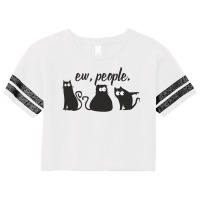 Ew People Three Black Cats Funny Sarcastic Quote Scorecard Crop Tee | Artistshot