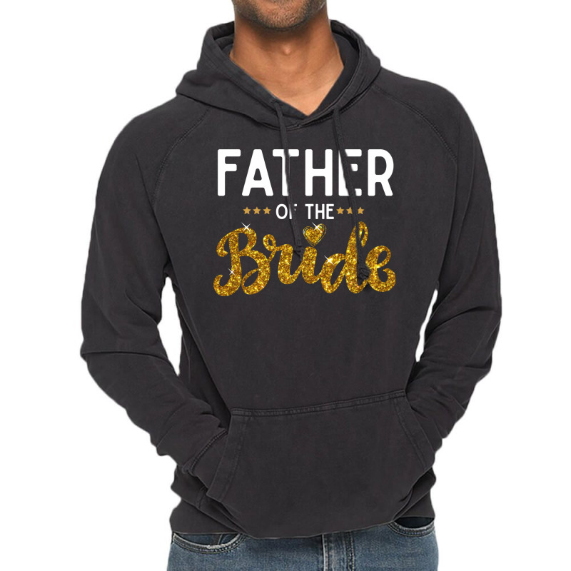 Father Of The Bride Cute Golden Glitter Imitation Text Funny Bridal Gi Vintage Hoodie by SamsulArt | Artistshot