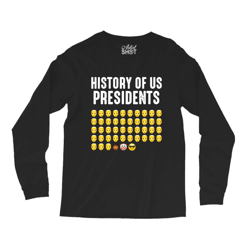 History Of Us Presidents Long Sleeve Shirts | Artistshot