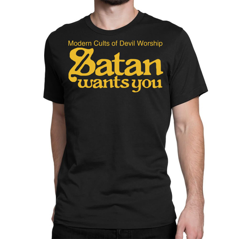 Satan Wants You Classic T-shirt by chedzaturzos | Artistshot