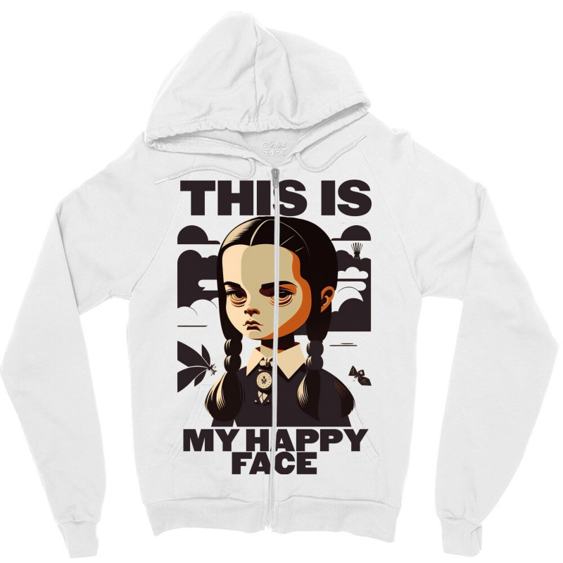 This Is My Happy Face   Wednesday 2 Zipper Hoodie | Artistshot