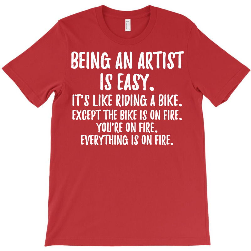 Artist An Author Quote T-shirt | Artistshot