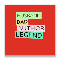 Author Funny Husband Dad Legend Cute Fathers Day D Metal Print Square | Artistshot