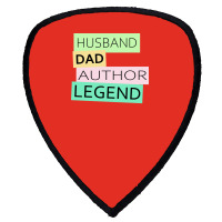 Author Funny Husband Dad Legend Cute Fathers Day D Shield S Patch | Artistshot