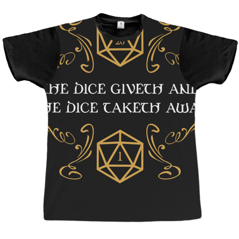 The Dice Giveth And Taketh Away Natural  And Criti Graphic T-shirt | Artistshot