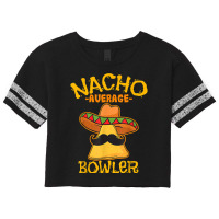 Nacho Average Bowler Mexican Bowling Cinco De Mayo Scorecard Crop Tee | Artistshot