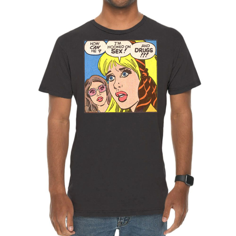 I'm Hooked On Sex... And Drugs!!! Vintage T-Shirt by catelmolandy | Artistshot