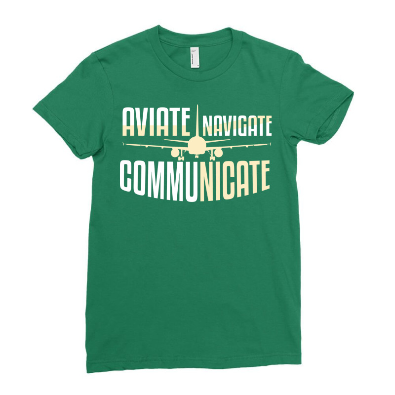 Aviate Navigate Communicate Quote Ladies Fitted T-Shirt by yvettecootsr | Artistshot