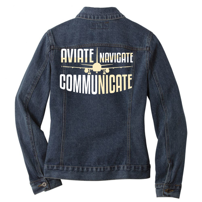 Aviate Navigate Communicate Quote Ladies Denim Jacket by yvettecootsr | Artistshot