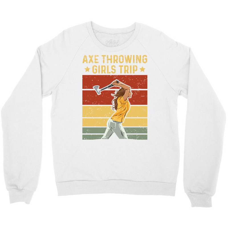 Axe Throwing Girls Trip Design For An Axe Throwing Crewneck Sweatshirt by cransazumac | Artistshot