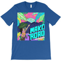 Mako Road T-shirt | Artistshot