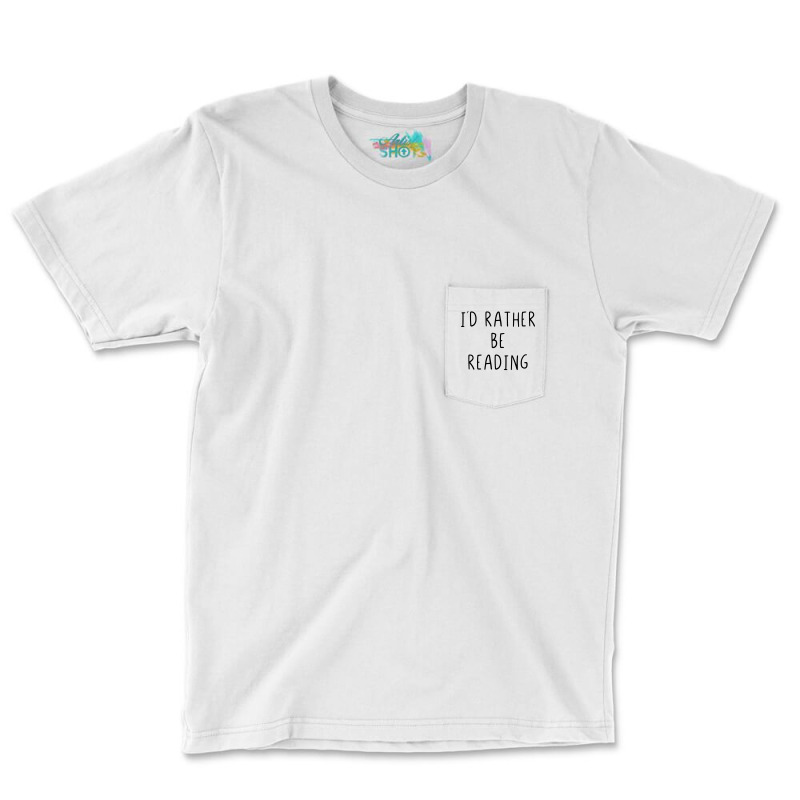 I Would Rather Be Reading Summer Pocket T-Shirt by deleonnarlish | Artistshot