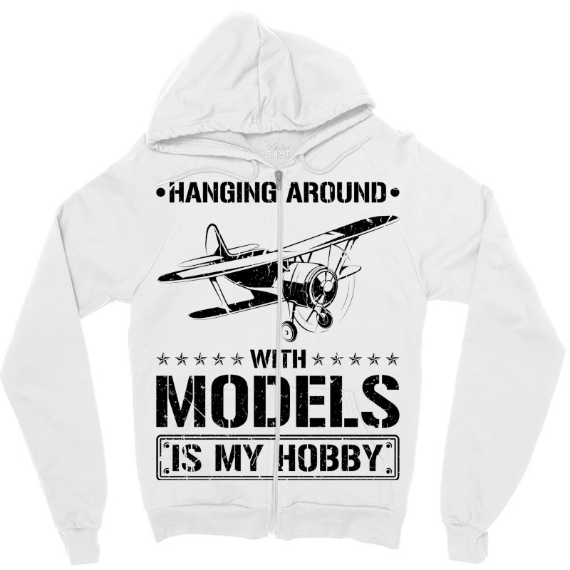 Hanging Around Model Airplane Travel Zipper Hoodie | Artistshot