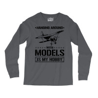 Hanging Around Model Airplane Travel Long Sleeve Shirts | Artistshot