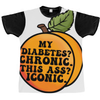 My Diabetes Chronic. Graphic T-shirt | Artistshot