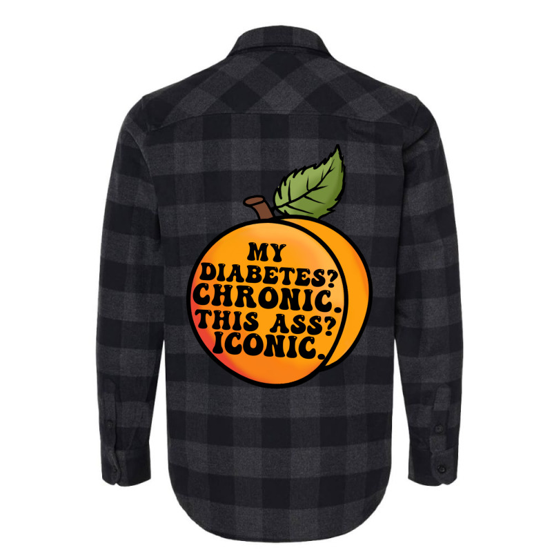 My Diabetes Chronic. Flannel Shirt by dallycoplina | Artistshot