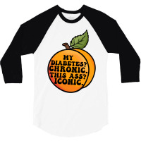 My Diabetes Chronic. 3/4 Sleeve Shirt | Artistshot