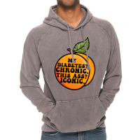 My Diabetes Chronic. Vintage Hoodie | Artistshot