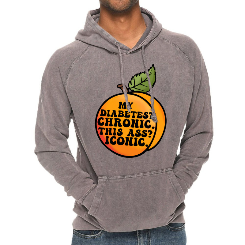 My Diabetes Chronic. Vintage Hoodie by dallycoplina | Artistshot