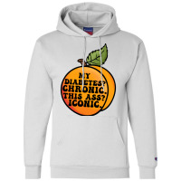 My Diabetes Chronic. Champion Hoodie | Artistshot