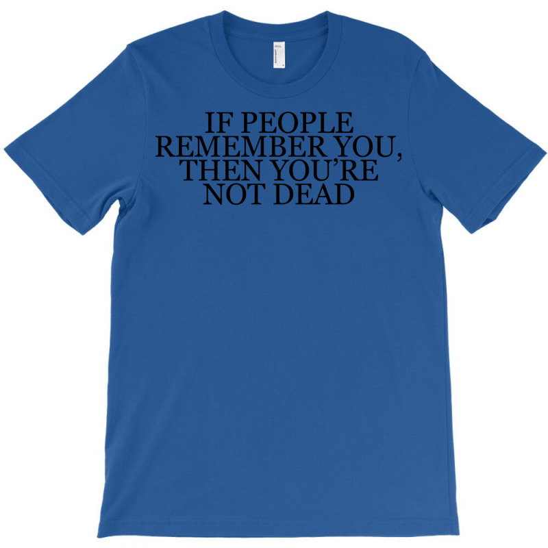 Maeve Binchy Book Quote Trending T-shirt | Artistshot