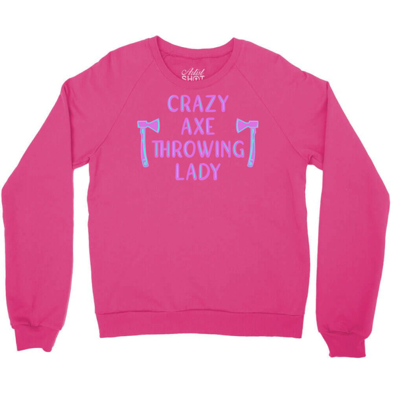 Crazy Axe Throwing Lady Boy Crewneck Sweatshirt by cransazumac | Artistshot